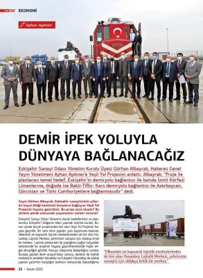Demir İpek Yoluyla Dünya’ya Bağlanacağız